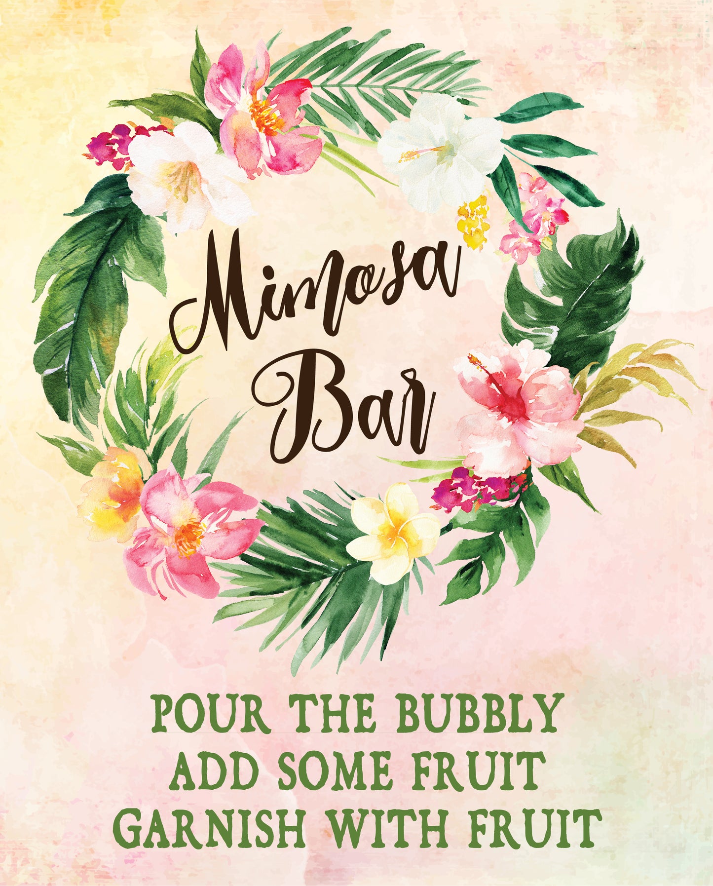 Tropical Floral Watercolor Beach Destination Mimosa Bar Sign 8x10 Digital "Instant Download" - 'TROPICAL LUSH"