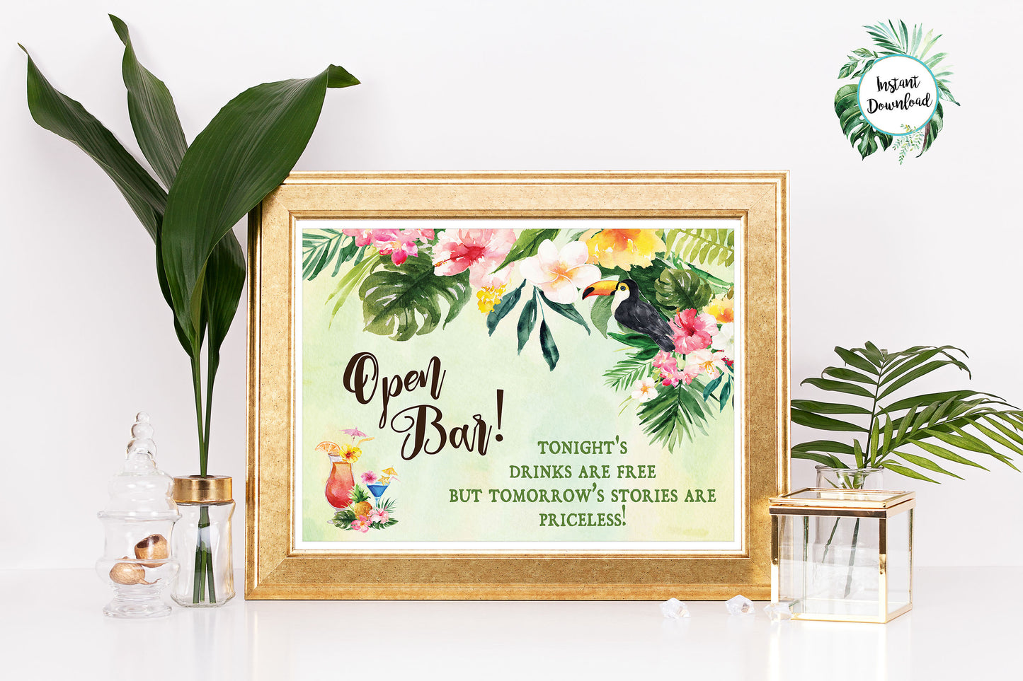 Tropical Floral Watercolor Beach "Tonight Drinks Free Tomorrow Priceless" Bar Sign 8x10 Digital "Instant Download" - 'TROPICAL LUSH"