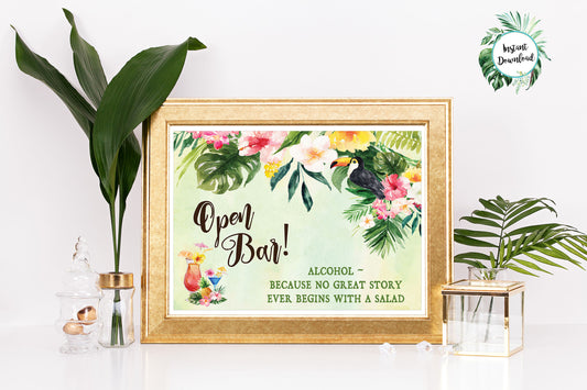 Tropical Floral Watercolor Beach "Alcohol No Great Story Begins Salad" Bar Sign 8x10 Digital "Instant Download" - 'TROPICAL LUSH"
